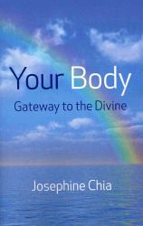 Your Body : Gateway to the Divine