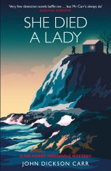 She Died a Lady : A Sir Henry Merrivale Mystery