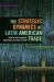 The Strategic Dynamics of Latin American Trade