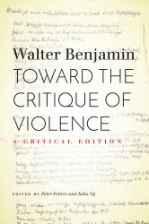 Toward the Critique of Violence : A Critical Edition