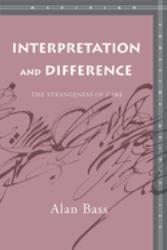 Interpretation and Difference : The Strangeness of Care