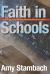 Faith in Schools : Religion, Education, and American Evangelicals in East Africa