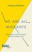 We Are All Migrants : Political Action and the Ubiquitous Condition of Migrant-Hood