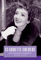 Claudette Colbert : She Walked in Beauty