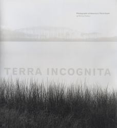 Terra Incognita : Photographs of America's Third Coast