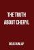 The Truth about Cheryl