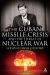 The Cuban Missile Crisis and the Threat of Nuclear War : Lessons from History