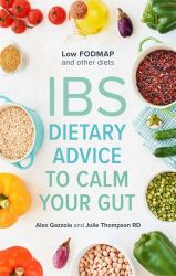 Ibs : Dietary Advice to Calm Your Gut