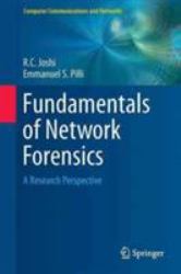 Fundamentals of Network Forensics : A Research Perspective