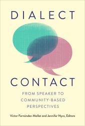 Dialect Contact : From Speaker to Community-Based Perspectives