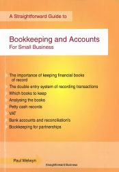 A Straightforward Guide to Bookkeeping and Accounts for Small Business