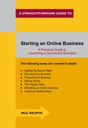 Starting an Online Business : A Straightforward Guide