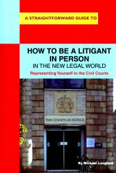 How to Be a Litigant in Person in the New Legal World