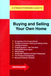 A Straightforward Guide to Buying and Selling Your Own Home