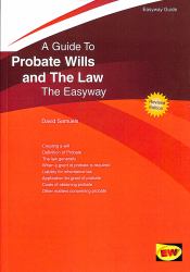 Probate Wills and the Law : The Easyway