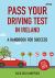 Pass Your Driving Test! : A Practical Guide to Learning to Drive in Ireland