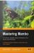 Mastering Mambo: E-Commerce, Templates, Module Development, SEO, Security, and Performance