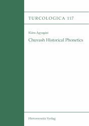 Chuvash Historical Phonetics : An Areal Linguistic Study. with an Appendix on the Role of Proto-Mari in the History of Chuvash Vocalism