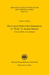 The Lexical Field of the Substantives of 'Word' in Ancient Hebrew : From the Bible to the Mishnah