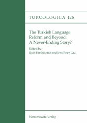 The Turkish Language Reform and Beyond : A Never-Ending Story?