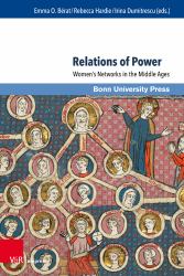 Relations of Power : Womenâs Networks in the Middle Ages