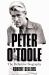 Peter O'Toole : The Definitive Biography