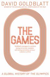 The Games : A Global History of the Olympics