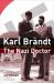 Karl Brandt: the Nazi Doctor : Medicine and Power in the Third Reich