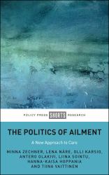 The Politics of Ailment : A New Approach to Care