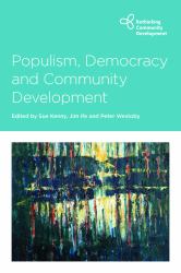 Populism, Democracy and Community Development