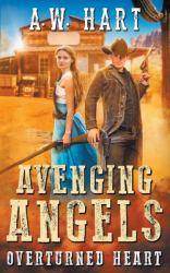 Avenging Angels : Overturned Heart