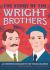 The Story of the Wright Brothers : An Inspiring Biography for Young Readers