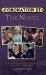 Coronation Street the Novel : The Epic Novel of Life in the Street from 1960 to the Present Day