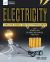 Electricity : Circuits, Static, and Electromagnets with Hands-On Science Activities for Kids