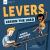 Levers Lessen the Load : Simple Machines for Kids