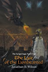 The Xa'igoi Saga, Novel Two : The Last of the Lionhearted