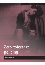 Zero tolerance policing