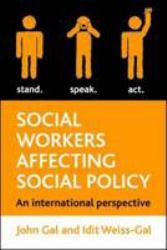 Social workers affecting social policy