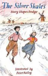 The Silver Skates : Illustrated by Peter Bailey