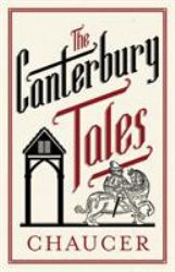 The Canterbury Tales: Fully Annotated Edition : Annotated Edition: 3,000 Notes and 30 Pages Extra Material