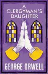 A Clergyman's Daughter : Annotated Edition