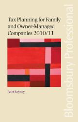 Tax Planning for Family and Owner-Managed Companies 2010/11