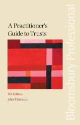 A Practitioner's Guide to Trusts