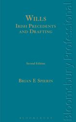 Wills - Irish Precedents and Drafting