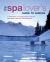 The Spa Lover's Guide to Europe : A Selection of Outstanding Natural Spa and Wellness Destinations