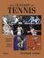 The History of Tennis : Legendary Champions. Magical Moments