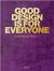 Good Design Is for Everyone : The First 10 Years of PepsiCo Design + Innovation