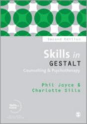 Skills in Gestalt Counselling and Psychotherapy