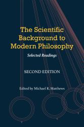 The Scientific Background to Modern Philosophy : Selected Writings