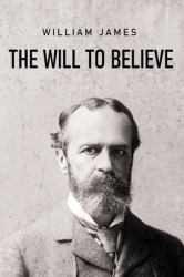 The Will to Believe